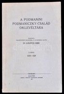 A Podmanini Podmaniczky-család Oklevéltára. II. Kötet: 1510-1537. Közzétette, Családtörténeti Bevezetéssel, és Jegyzetek - Non Classés