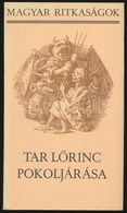 Tar Lőrinc Pokoljárása. Középkori Magyar Víziók. Magyar Ritkaságok. Bp., 1985, Szépirodalmi Könyvkiadó. Kiadói Kartonált - Ohne Zuordnung