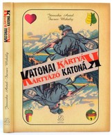 Jánoska Antal-Facsar Mihály: Katonai Kártyák, Kártyázó Katonák. Bp.,2014, Zrínyi. Kiadói Kartonált Papírkötés. - Non Classés