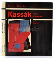 Bori Imre - Körner Éva: Kassák Irodalma és Festészete. Bp., 1988, Magvető. 2., átdolgozott Kiadás. Fekete-fehér Fotókkal - Sin Clasificación