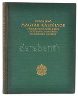 Rados Jenő: Magyar Kastélyok. Bp., 1939. Műemlékek Orsz. Biz. Kiadói Egészvászon Kötésben, Jó állapotban - Ohne Zuordnung