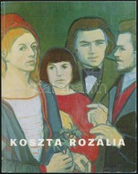 Dömötör János: Koszta Rozália. (Békéscsaba, 1987), Békés Megyei Tanács V.B. Művelődési Osztálya. A Szerző és A Művész ál - Non Classés