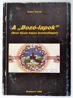 Balázs Károly: A 'Bozó-lapok' (Bozó Gyula Képes Levelezőlapjai Hónapok, H, K, A, B, C Sorozatokkal). Képeslapgyűjtők Kis - Ohne Zuordnung