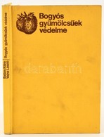 Balázs Klára: Bogyós Gyümölcsűek Védelme. Bp.,1971, Mezőgazdasági. Kiadói Egészvászon-kötés. - Unclassified