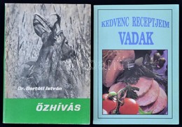 Dr. Bertóti István: Őzhívás. Bp., 1976, Mezőgazdasági Kiadó. Kiadói Papírkötés, Jó állapotban.+Kedvenc Receptjeim. Vadét - Non Classés