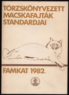 László Erika: Törzskönyvezett Macskafajták Standarjai. Bp., 1982., FAMKAT, 88 P. Kiadói Papírkötés. Jó állapotban.  Megj - Ohne Zuordnung