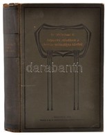 Wickelhaus H.: Népszerű Előadások A Chemiai Technológia Köréből. Bp., 1908. Kir. M. Természettudományi Társulat. Egészvá - Ohne Zuordnung