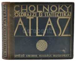 Dr. Cholnoky Jenő (szerk.): Földrajzi és Statisztikai Atlasz. 78 Fő és 155 Melléktérkép, Világstatisztika. Bp., 1934, Gy - Non Classés