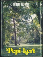 Fekete István: Pepi-kert. A Szarvasi Arborétum Története és Leírása. Ajka, 1989, Fekete István Irodalmi Társaság. Kiadói - Non Classés