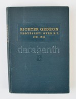 Richter Gedeon Vegyészeti Gyár Rt. 1901-1941. 
Budapest, 1942, Richter Gedeon Vegyészeti Gyár Rt., Posner Grafikai Műint - Ohne Zuordnung