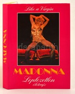 Thompson, Douglas: Madonna, Leplezetlen életrajz. 1991, Corvina. Kiadói Kartonált Kötés, Papír Védőborítóval, Jó állapot - Ohne Zuordnung