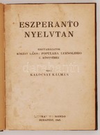 Kalocsay Kálmán(szerk.): Eszperanto Nyelvtan. Magyarázatok Kökény Lajos: Populara Lernolibro C. Könyvéhez. Bp., 1948, Li - Unclassified