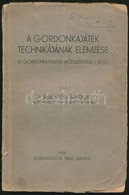 Dr. Sebestyén Sándor: A Gordonkajáték Technikájának Elemzése. (A Gordonkatanítás Módszertana I. Rész.) Bp.,1936, Rózsavö - Unclassified