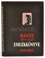 Dante Könyvkiadó Emlékkönyve. 1919-1935. Szerk.: Benedek Marcell. Bp., 1936, Dante. Kiadói Illusztrált Papírkötés. - Unclassified