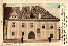 T2/T3 1902 Kolozsvár, Cluj; Mátyás Király Szülőháza / Birthplace Of Mathias Rex, King Matthias (gyűrődés / Crease) - Unclassified