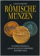 B. Ralph Kankelfitz: Römische Münzen Von Pompejus Bis Romulus. 3. Kiadás, Battenberg Verlag, Augsburg, 1991. Használt, J - Ohne Zuordnung