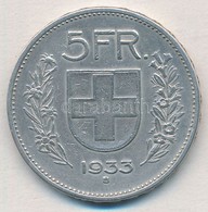 Svájc 1933B 5Fr Ag T:2
Switzerland 1933B 5 Francs Ag C:XF
Krause KM#40 - Unclassified