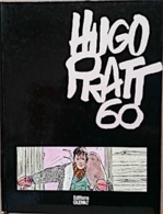 HUGO PRATT 60. Editions Glenat 1981. édition Originale - Pratt