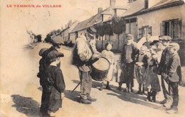 Thème   Gardes Ou Tambours De Ville.  Le Tambour Du Village  Non Localisé   (voir Scan) - Autres & Non Classés