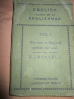 ENGLISH TAUGHT BY AN ENGLISHMAN, R.J.RUSSELL FREIBURG 1911 - Langue Anglaise/ Grammaire