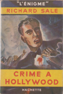 Richard SALE Crime à Hollywood L’Énigme Hachette Avec Jaquette (EO, 1950) - Hachette - Point D'Interrogation