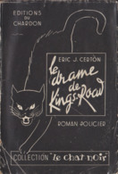 Eric J. CERTON Le Drame De Kings Road Éditions Du Chardon (EO, 1945) - Chardon, Ed. Du