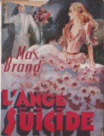 Max BRAND L’Ange Du Suicide Presses De La Cité Avec Sa Jaquette (EO, 1946) - Presses De La Cité