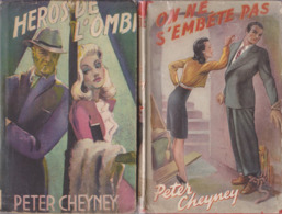 Peter CHENEY On Ne S’embête Pas + Héros De L’ombre (1947/1949) - Presses De La Cité