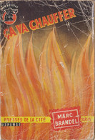 Marc BRANDEL Ça Va Chauffer Mystère N°254 (1956) - Presses De La Cité