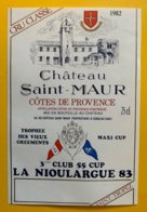 11880 - Trophée Des Vieux Greements 3e Club 55 Cuo La Nioulargue 83  Château Saint-Maur 1982 - Bateaux à Voile & Voiliers