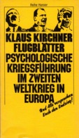 ZXB Klaus Kirchner, Flugblätter. Psychologische Kriegsführung Im 2. Weltkrieg In Europa, 1974 - 5. Zeit Der Weltkriege