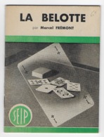 REGLE DU JEU   - BELOTE  -  Marcel FREMONT - Gesellschaftsspiele