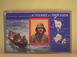 SAINT-PIERRE-ET-MIQUELON. LES COLONIES FRANCAISES. CARTE GEOGRAPHIQUE. - Saint-Pierre-et-Miquelon