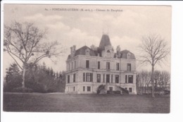 84 - FONTAINE-GUERIN - Château Du Dauphiné. - Altri & Non Classificati