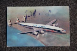 AIR FRANCE - LOCKHEED SUPER G CONSTELLATION - 1946-....: Era Moderna