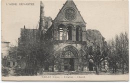 Vailly - L'AISNE DEVASTEE - Eglise Kerk Church - Ruine - Bombardée - - Vic Sur Aisne