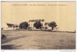 Carte Postale 59. Saint-Pol-sur-mer   Cité Des Cheminots   Colonie De Vacances Trés Beau Plan - Saint Pol Sur Mer