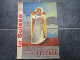 LUCERNE - Mystère De La Passion Et Semaines Musicales Internationales (48 Pages) - Tourismus