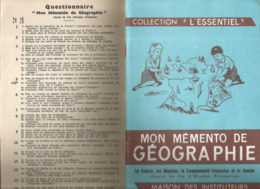 Collection L'ESSENTIEL ,mon Mémento De GEOGRAPHIE Et Son Questionnaire, 77 Pages, 2 Scans , Frais Fr 3.95 E - 6-12 Años
