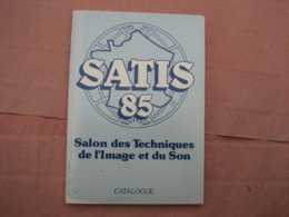 Catalogue SALON Des Techniques De L'IMAGE  S.A.T.I.S. 1985 - Apparecchi