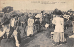 60-CHANTILLY- LES COURSES ,REUNION DE PRINTEMPS- LES ELEGANTES DU PESAGE - Chantilly