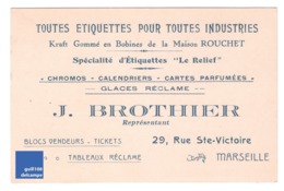 Carte De Visite Etiquettes Chromo Calendrier J. Brothier Imprimeur Marseille Rue Sainte Victoire Rouchet Chromos A2-94 - Tarjetas De Visita