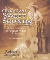 C 5) Livre, Revues >  Jazz, Rock, Country >  "Music In Arkansas" Robert Cochran (+- 150 Pages) - 1950-Heute