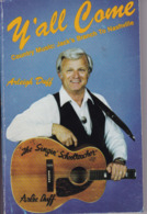 C 5) Livre, Revues >  Jazz, Rock, Country >  "Country Music To Nashville" Arleigh Duff (Dédicacé)  (+- 190 Pages) - 1950-Heden