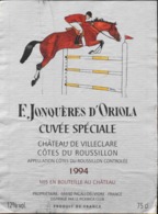 ETIQUETTE De VIN - F. JONQUERES D'ORIOLA Cuvée Spéciale Château De Villeclare - Côte Du Roussillon 1994 - BE - Chevaux