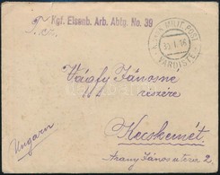 1916 Tábori Posta Levél Tartalommal / Field Post Cover With Content 'Kgf. Eisenb. Arb. Abtg. No.39.' + 'VARDISTE' - Autres & Non Classés
