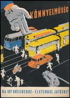 Gönczi-Gebhardt Tibor (1902-1994): Könnyelműség - Ha így Közlekedsz - életeddel Játszol (1956). Plakát, Reklám Terv, Hát - Andere & Zonder Classificatie