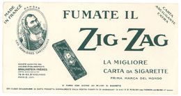 Buvard Fumate Il Zig Zag, La Migliore Carta Da Sigarette ( Dernières Cartouches, Buvard Italien, Braunstein Frères ) - Z