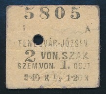 1907 Temesvár-Zsombolya Vonatjegy - Non Classés