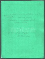 'Egyetemisták, Emlékezzetek A Két Bólyaira!', Kézzel írt Napló Az 1944-1946-ban Elhurcolt Műegyetemistákról, 98 P. - Unclassified